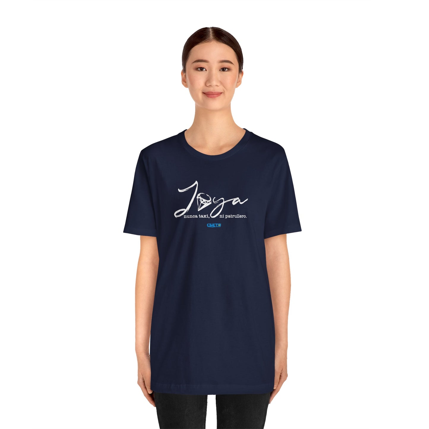 Joya, nunca taxi, ni patrullero Unisex Jersey Tee