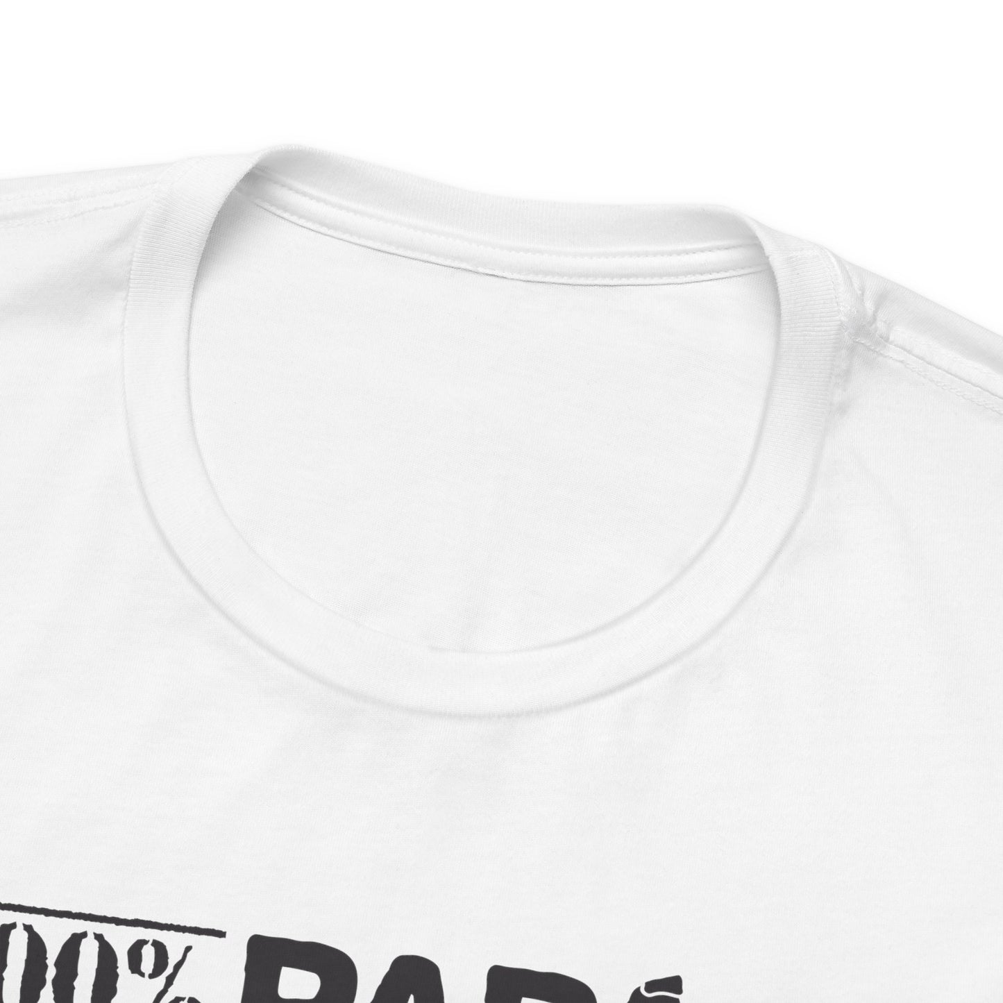 100% Papá, 0% Manual de Instrucciones - Unisex Jersey Tee