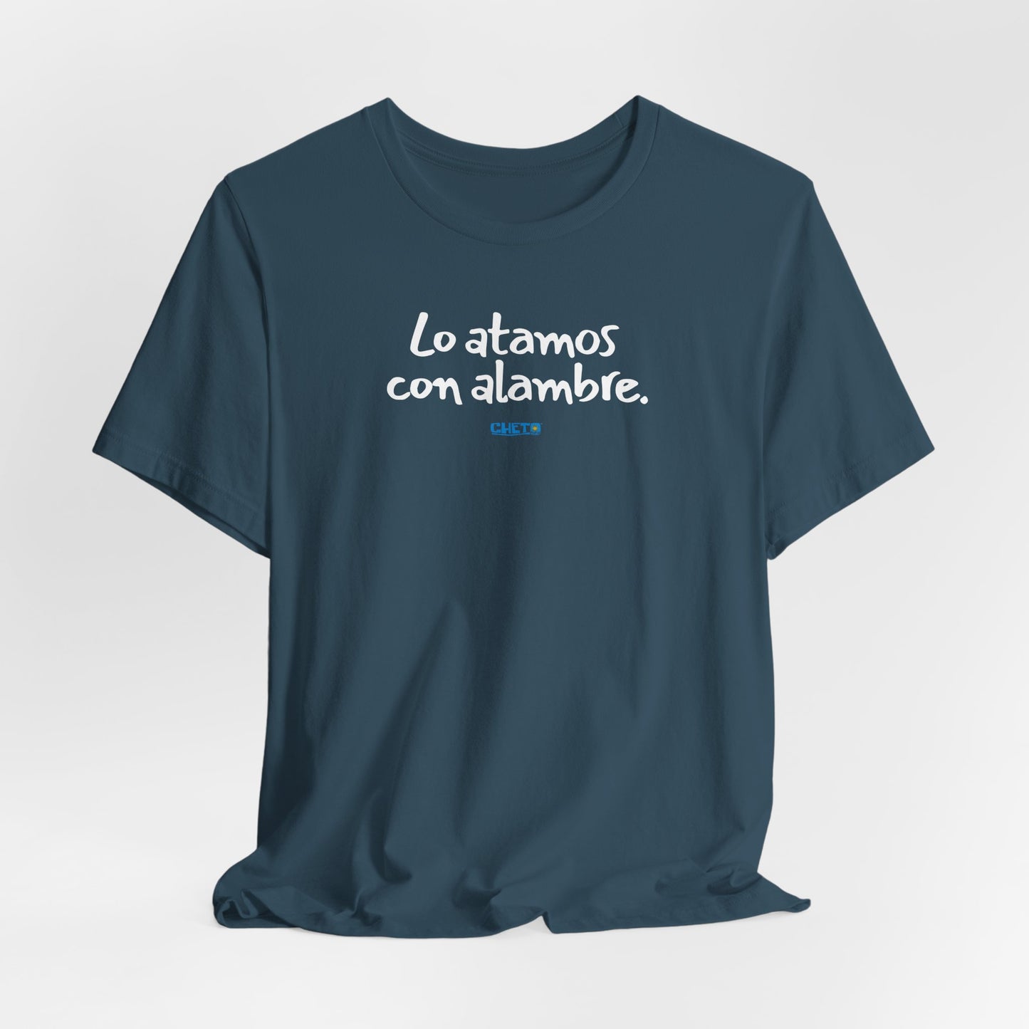 Lo atamos con alambre - Unisex Jersey Tee