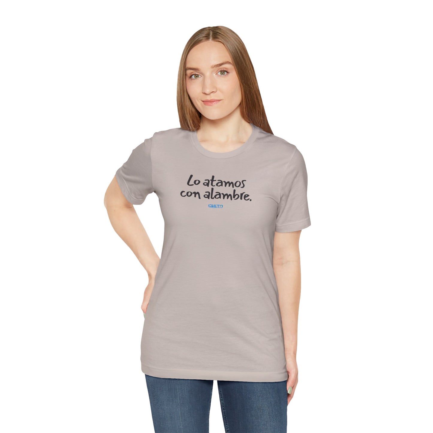 Lo atamos con alambre - Unisex Jersey Tee