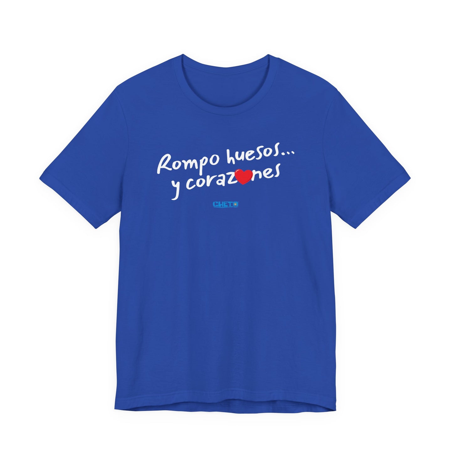 Rompo huesos... - Unisex Jersey Tee