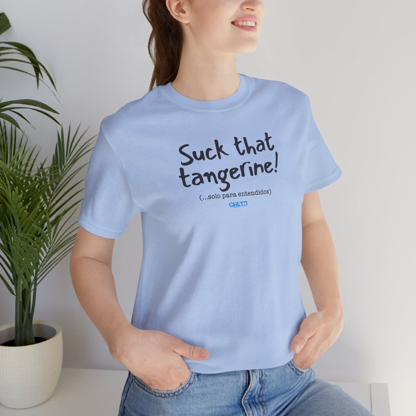 Suck that tangerine - Unisex Jersey Tee