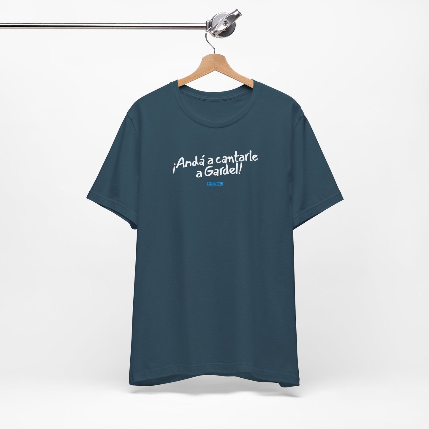 ¡Andá a cantarle a Gardel! - Unisex Jersey Tee