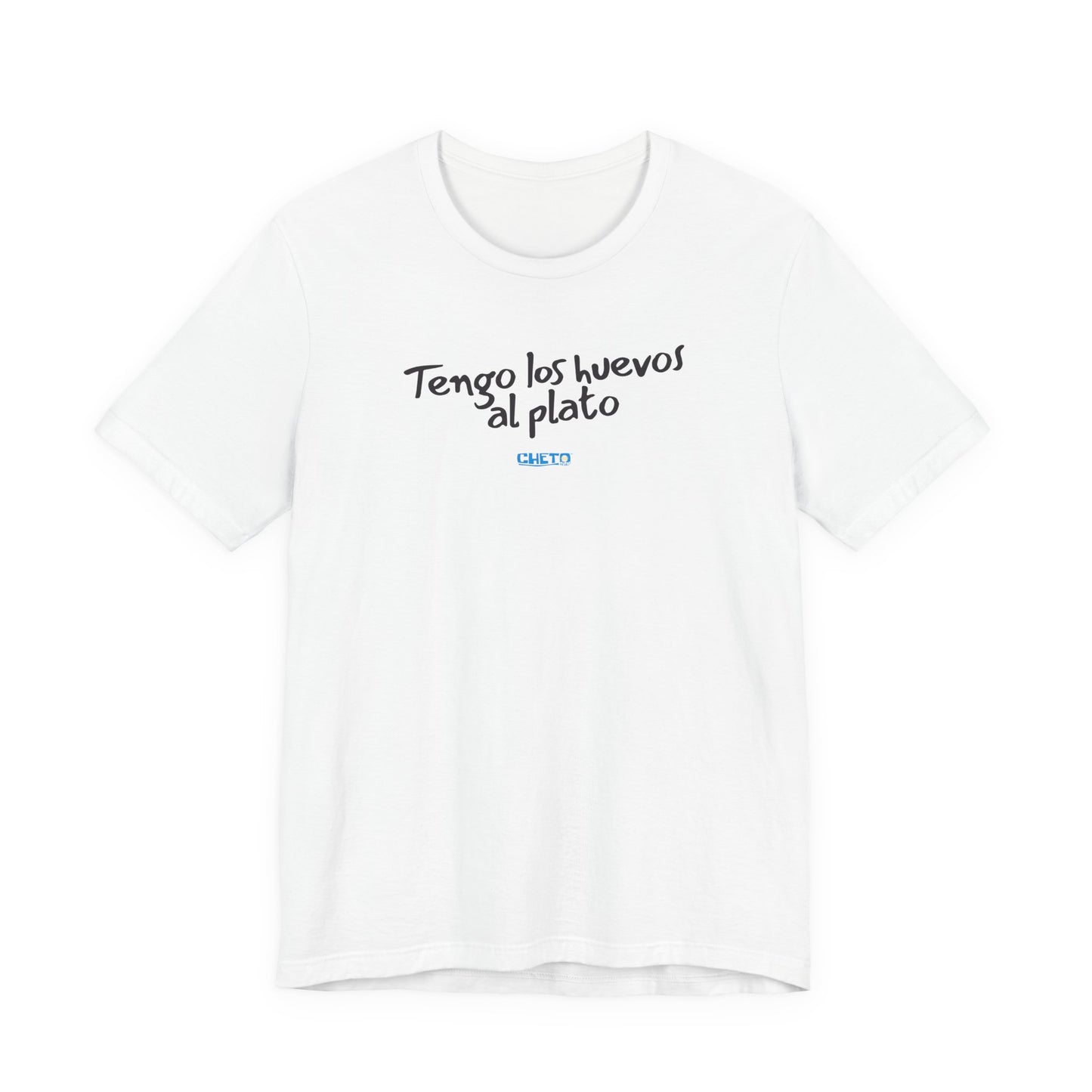 Tengo los huevos al plato - Unisex Jersey Tee