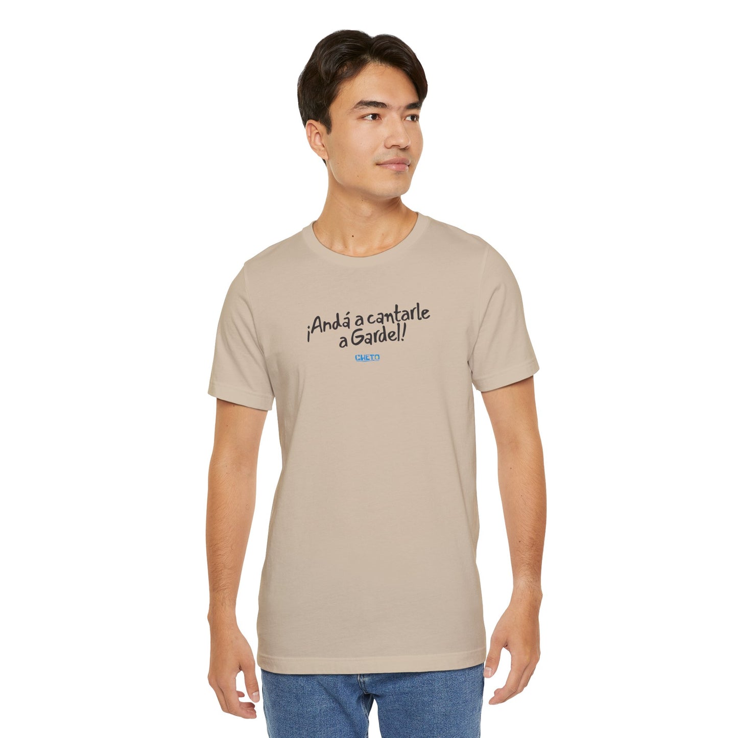 ¡Andá a cantarle a Gardel! - Unisex Jersey Tee