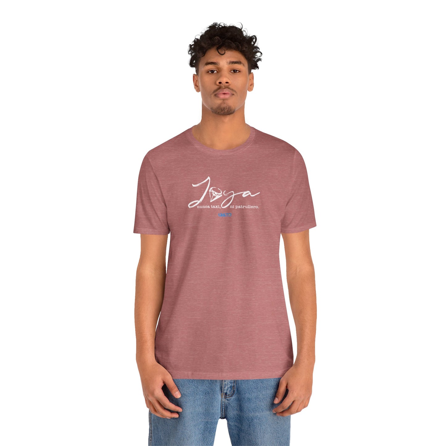 Joya, nunca taxi, ni patrullero Unisex Jersey Tee