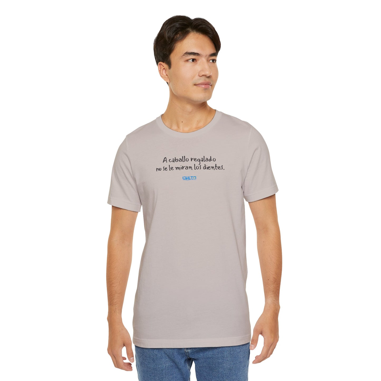 A caballo regalado no se le miran los dientes - Unisex Jersey Tee