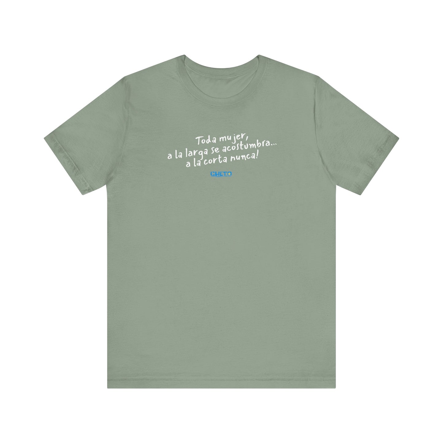 Toda mujer... Unisex Jersey Tee