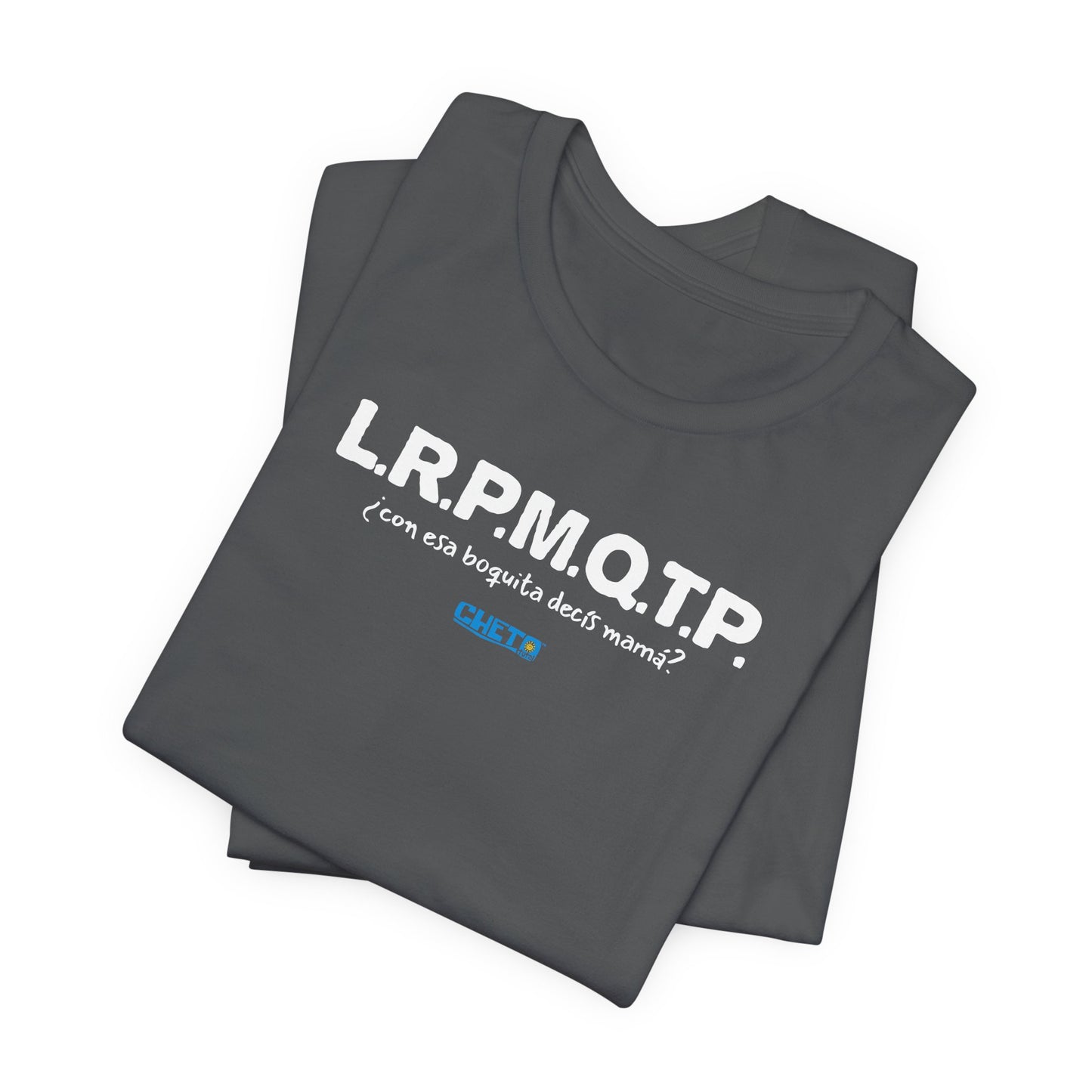 L.R.P.M.Q.T.P. - Unisex Jersey Tee