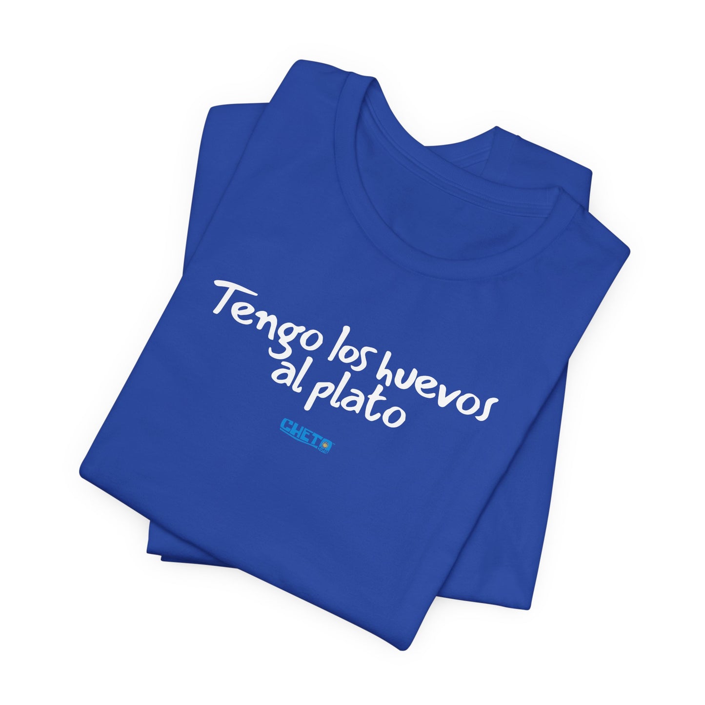 Tengo los huevos al plato - Unisex Jersey Tee