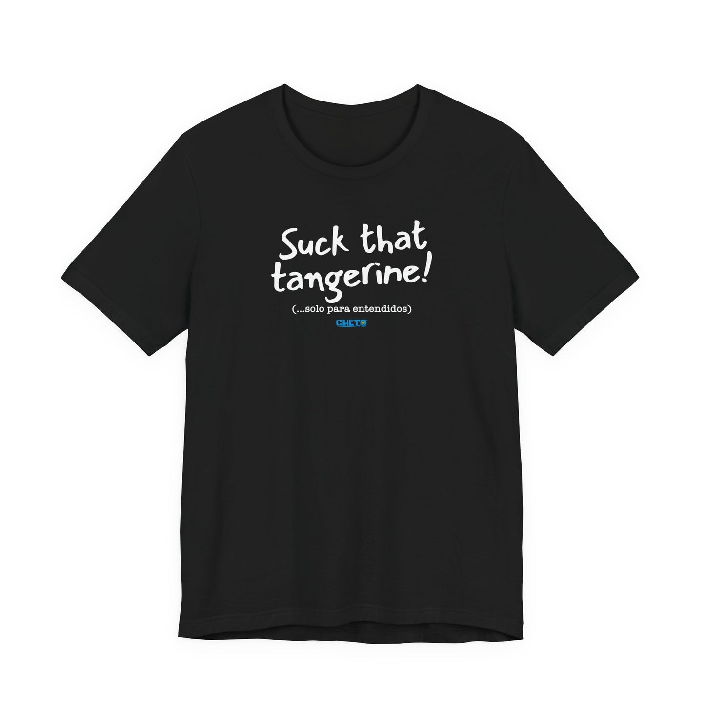 Suck that tangerine - Unisex Jersey Tee