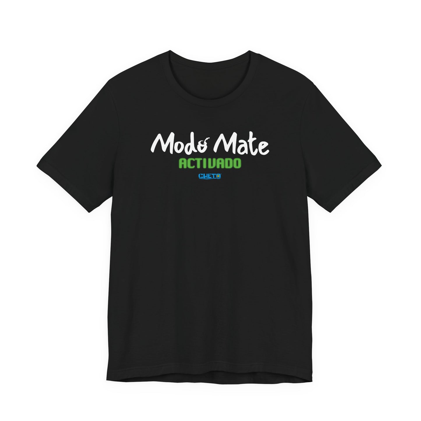 Modo mate: Activado - Unisex Jersey Tee