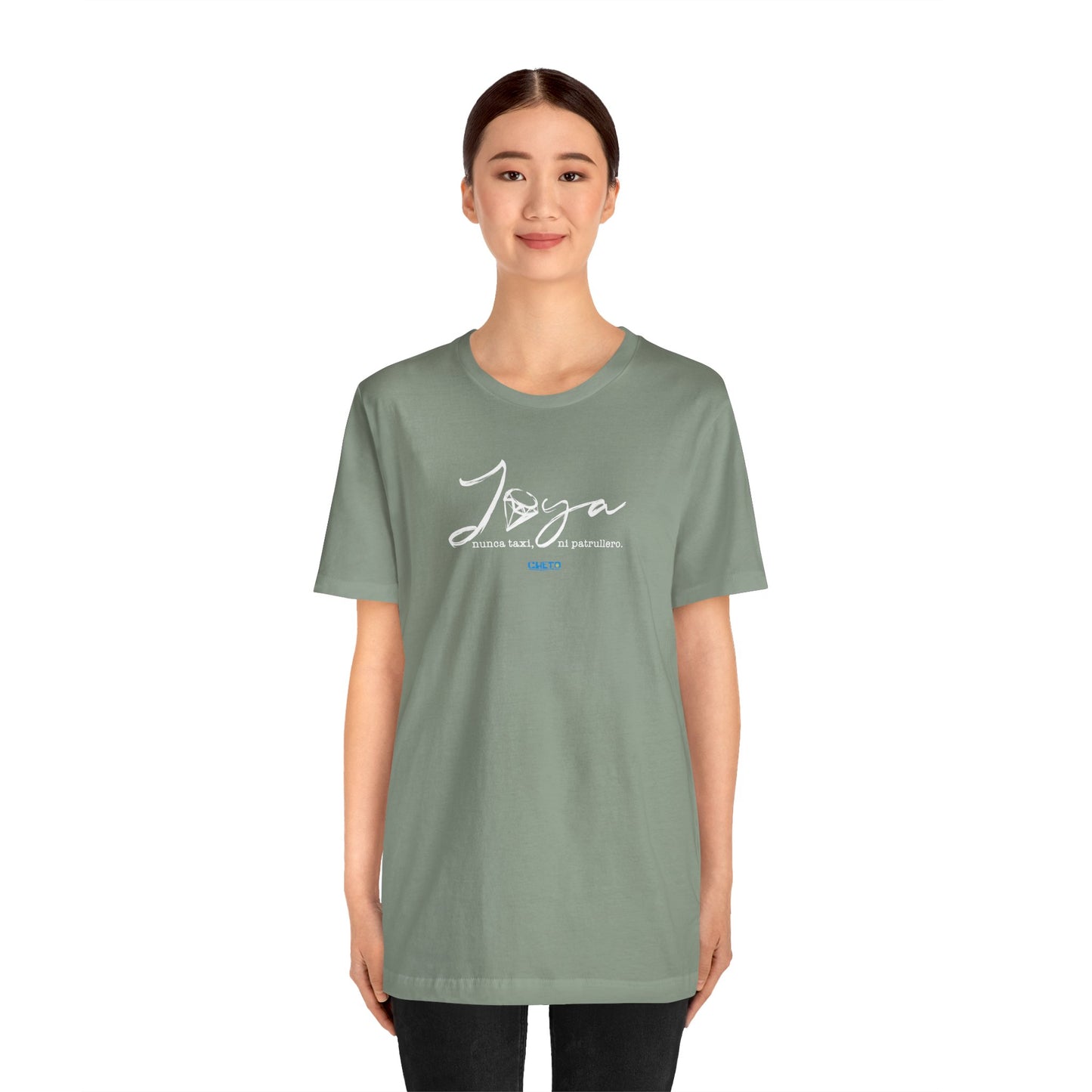 Joya, nunca taxi, ni patrullero Unisex Jersey Tee