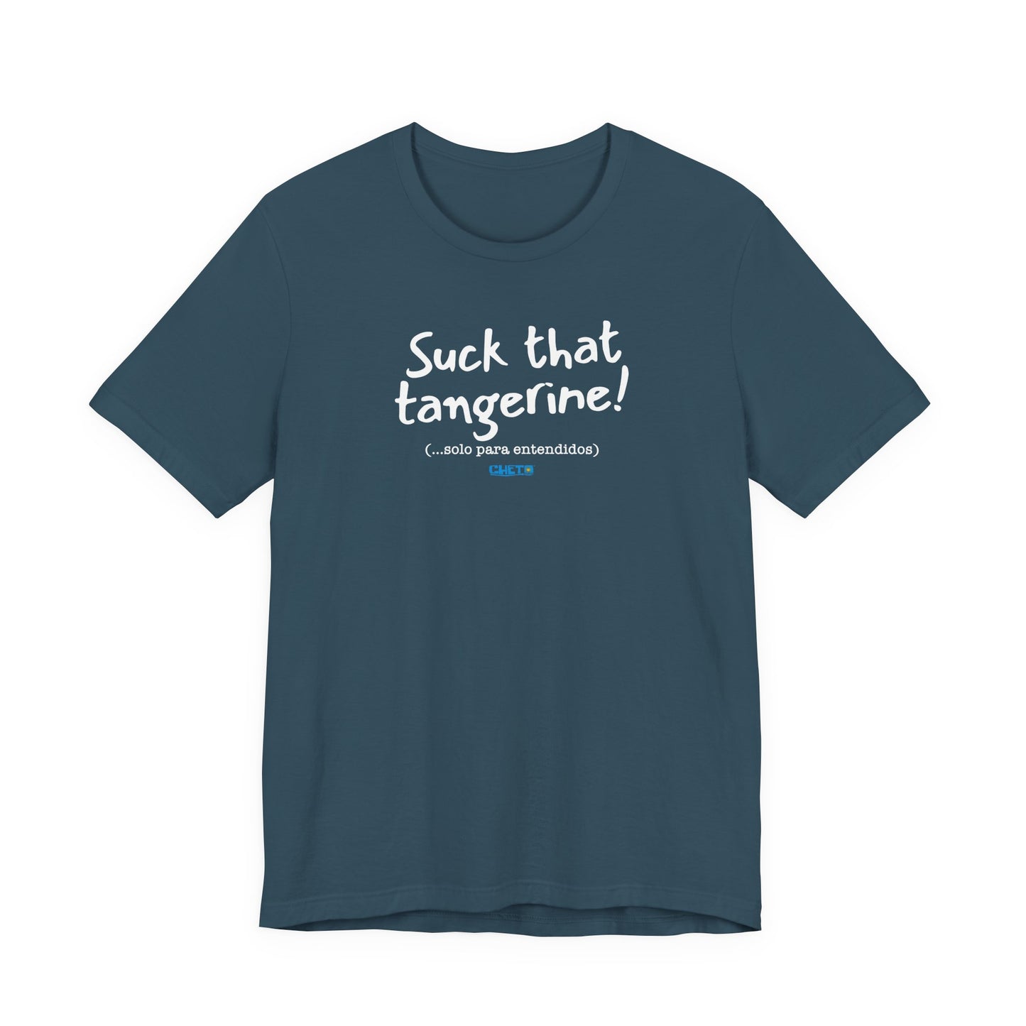 Suck that tangerine - Unisex Jersey Tee
