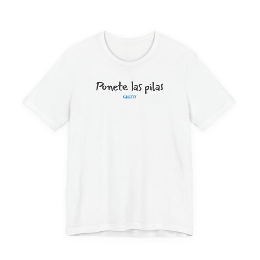 Ponete las pilas - Unisex Jersey Tee