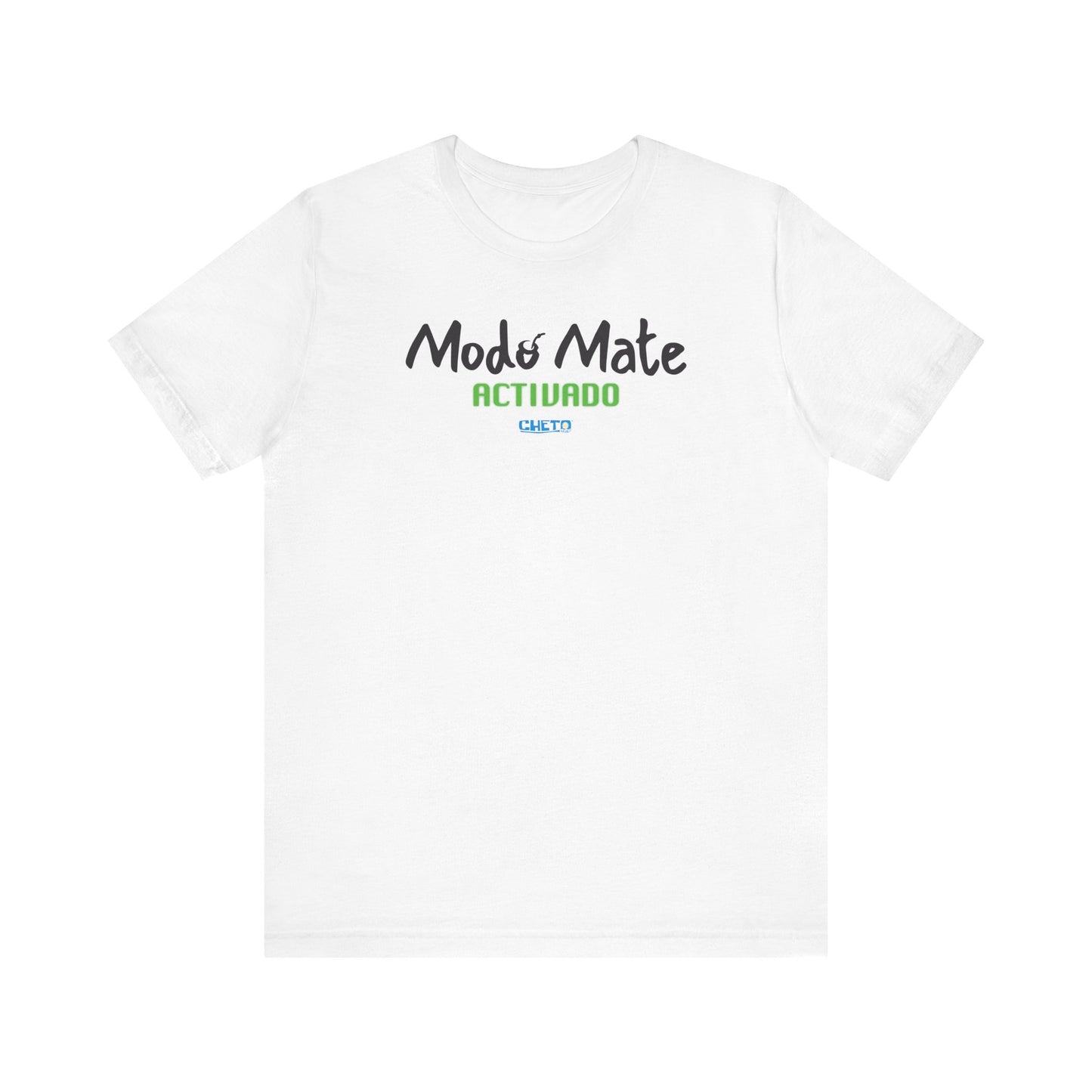 Modo mate: Activado - Unisex Jersey Tee