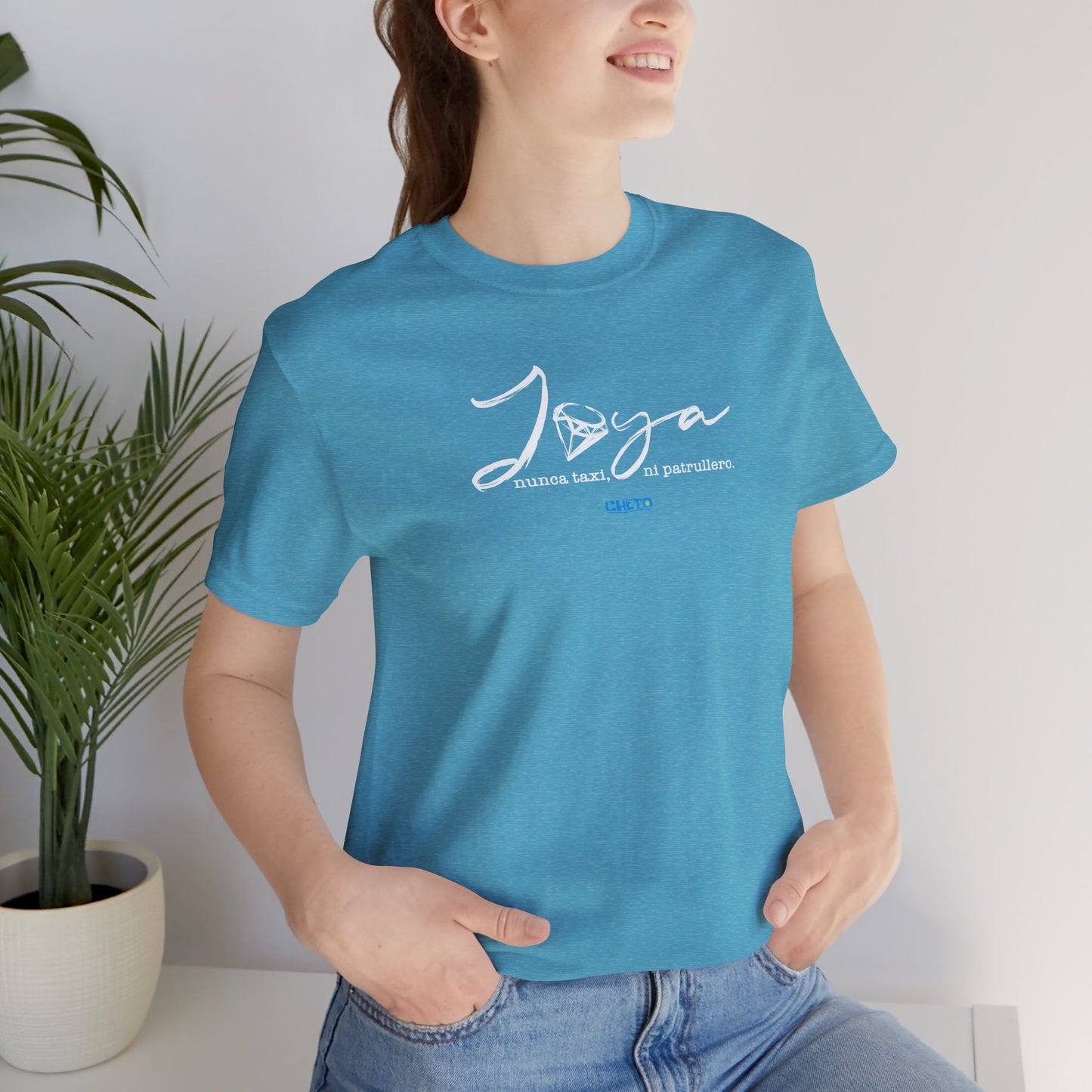 Joya, nunca taxi, ni patrullero Unisex Jersey Tee