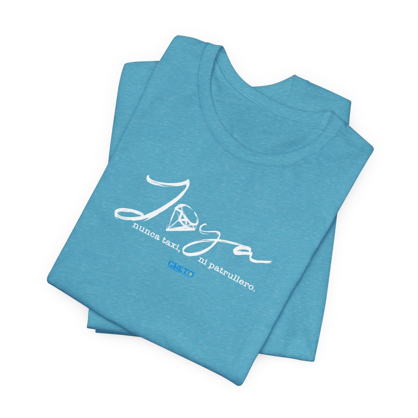 Joya, nunca taxi, ni patrullero Unisex Jersey Tee