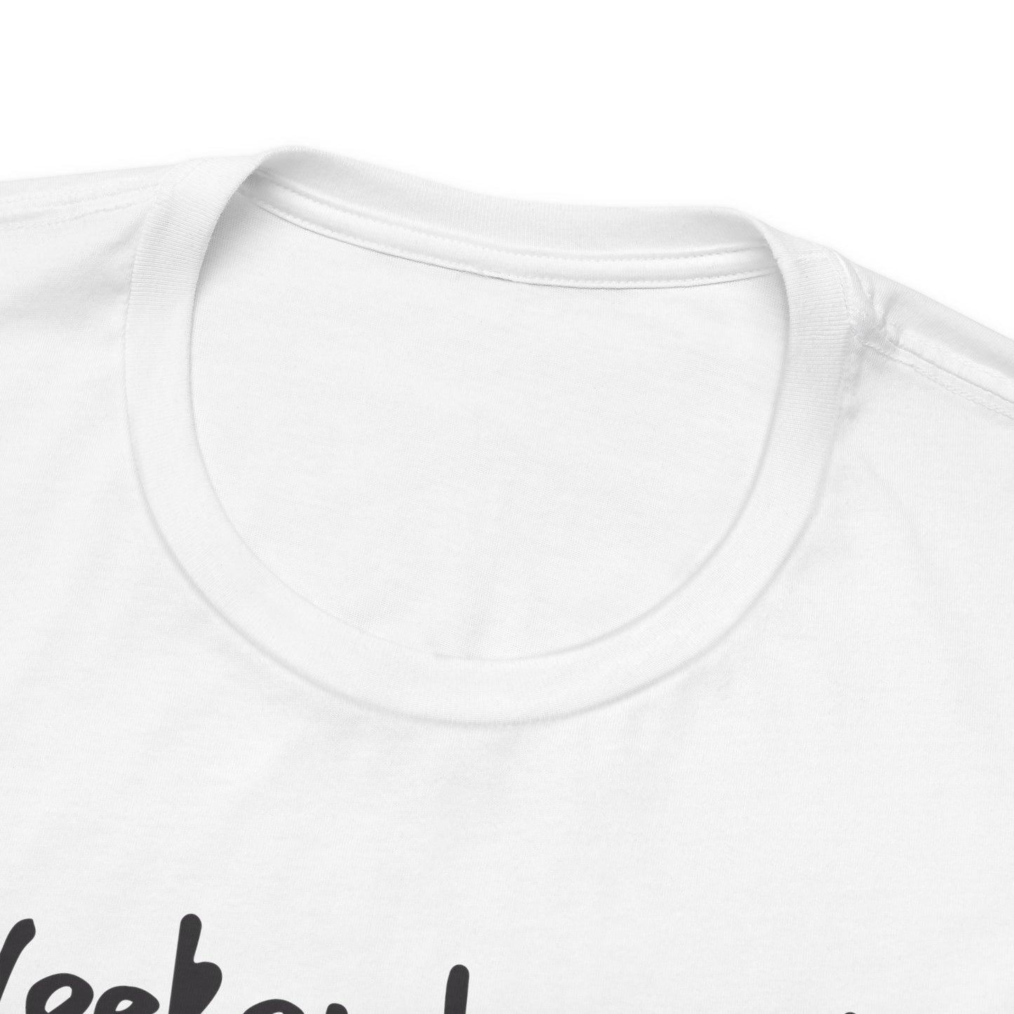 Weekend mood - Unisex Jersey Tee