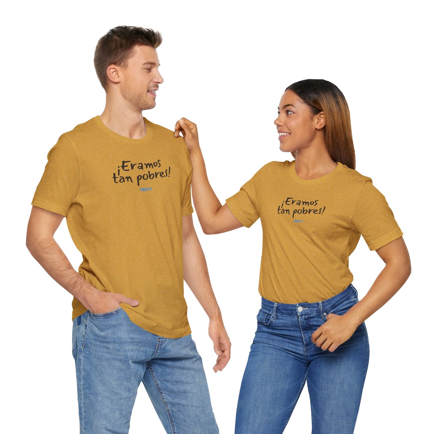 ¡Eramos tan pobres! - Unisex Jersey Tee
