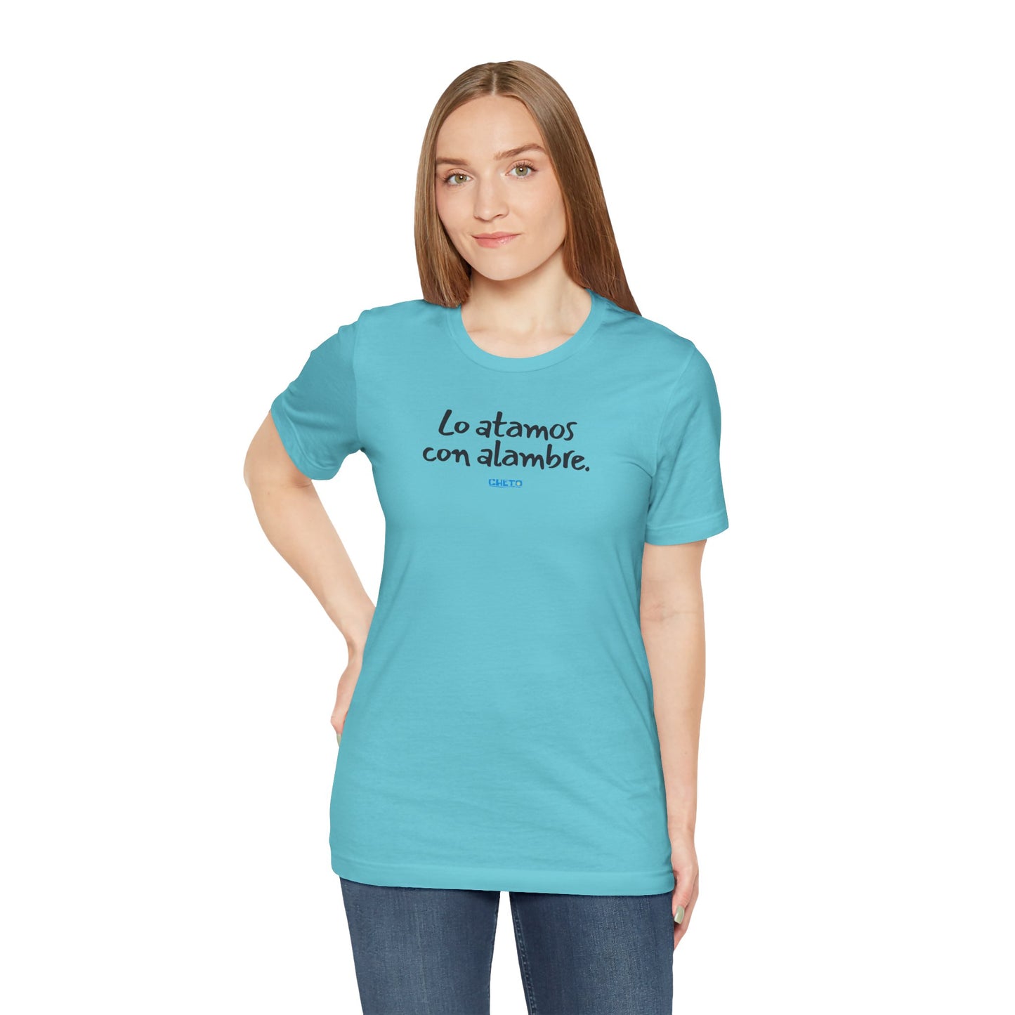 Lo atamos con alambre - Unisex Jersey Tee