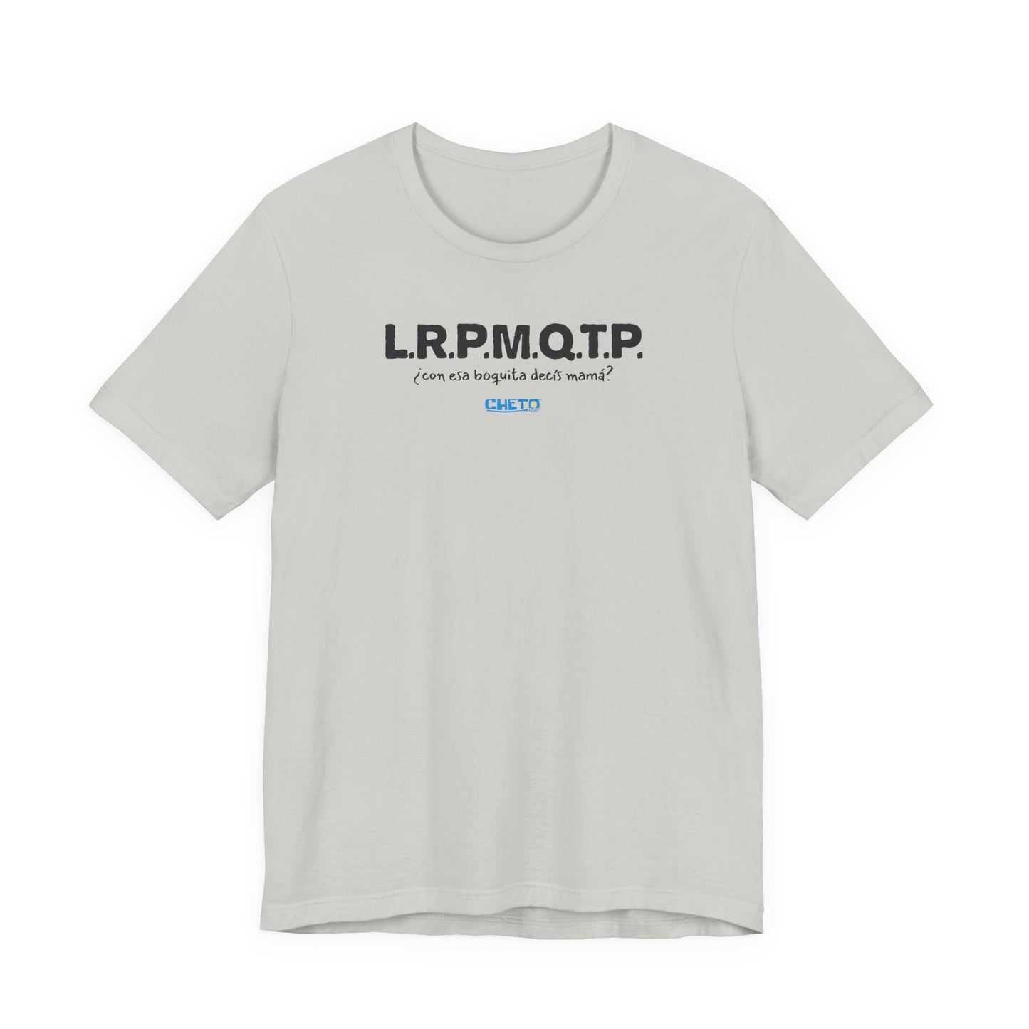 L.R.P.M.Q.T.P. - Unisex Jersey Tee