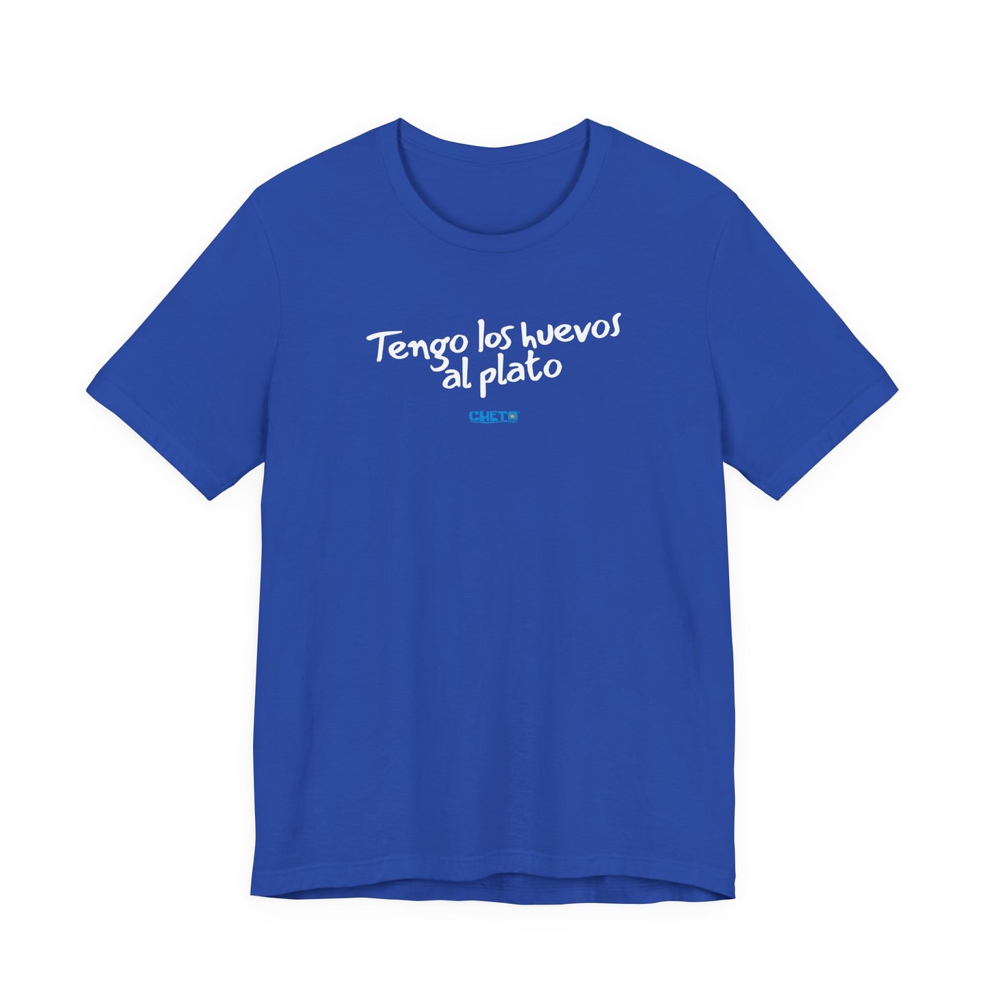 Tengo los huevos al plato - Unisex Jersey Tee