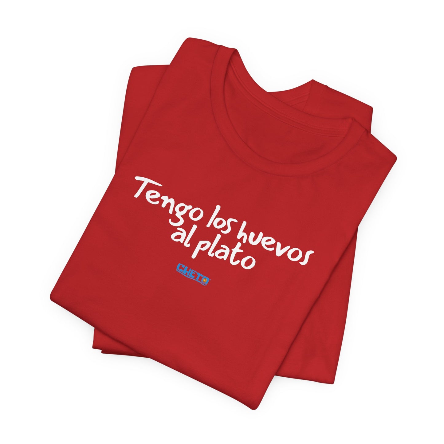 Tengo los huevos al plato - Unisex Jersey Tee