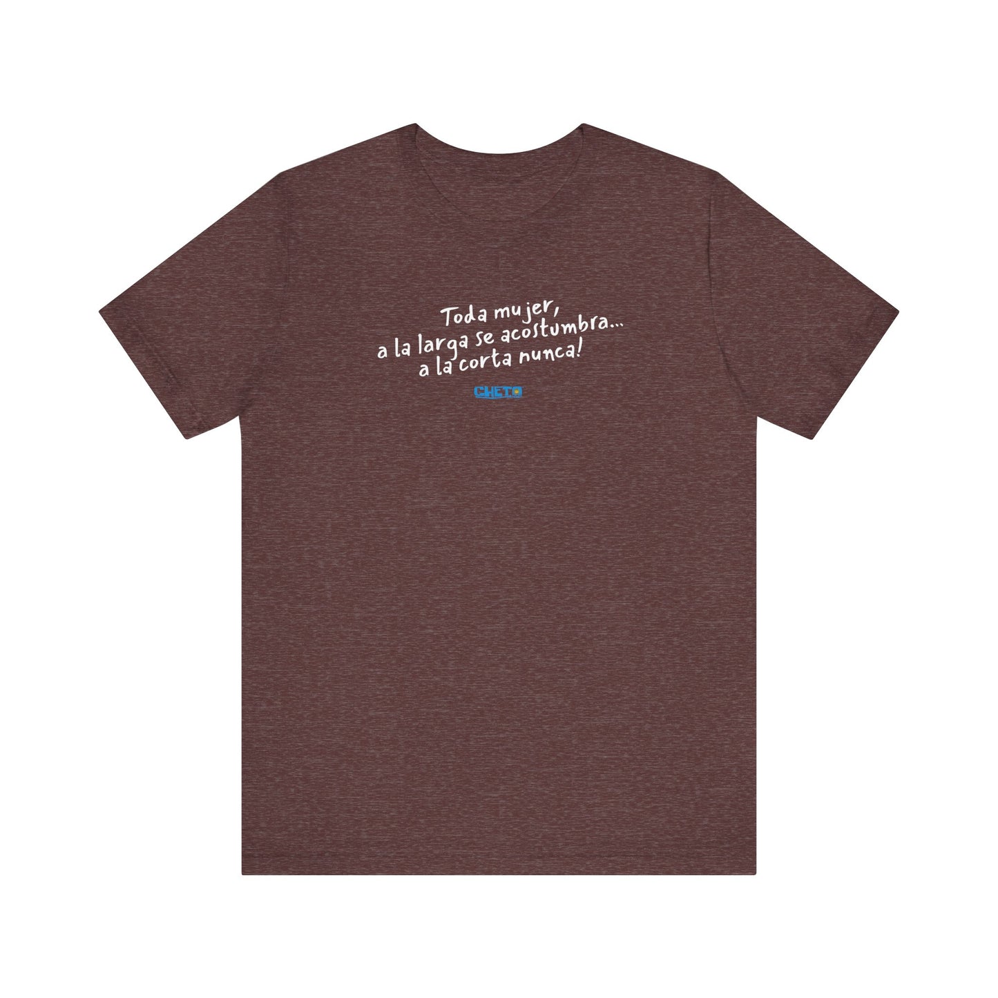 Toda mujer... Unisex Jersey Tee