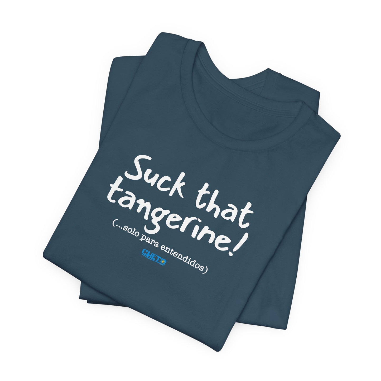 Suck that tangerine - Unisex Jersey Tee
