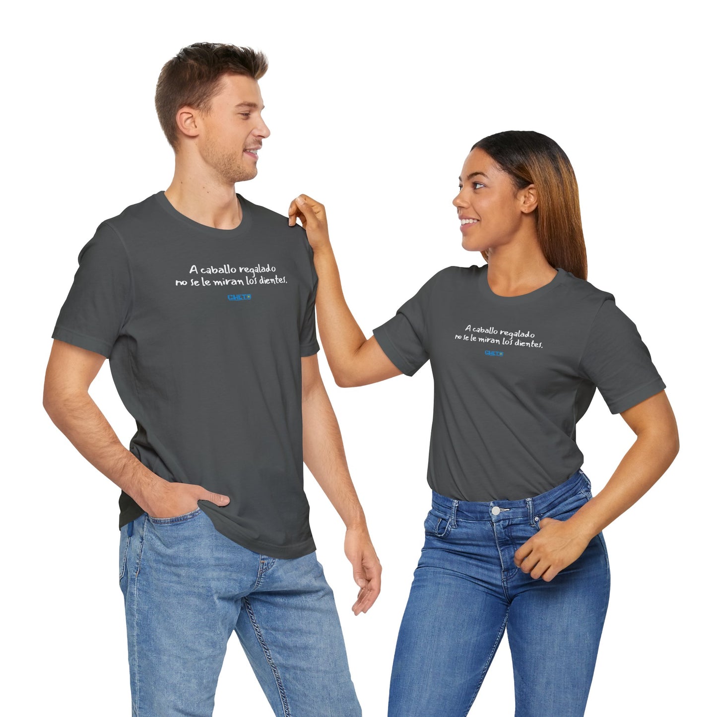 A caballo regalado no se le miran los dientes - Unisex Jersey Tee