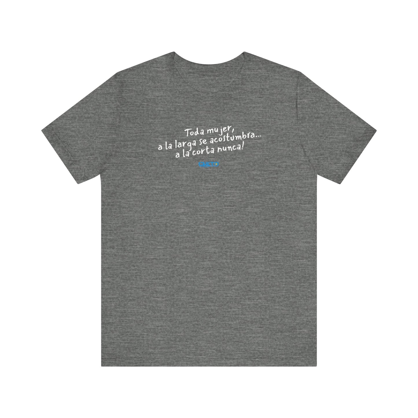 Toda mujer... Unisex Jersey Tee