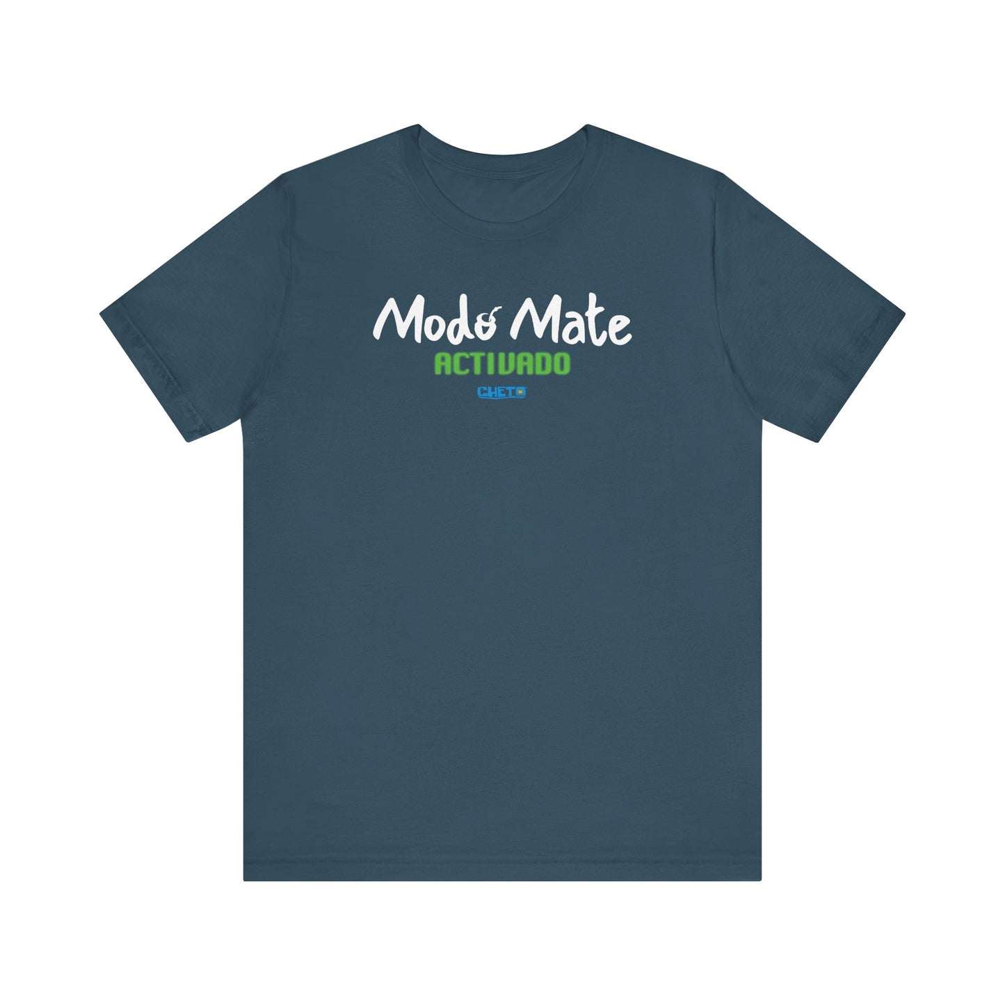 Modo mate: Activado - Unisex Jersey Tee