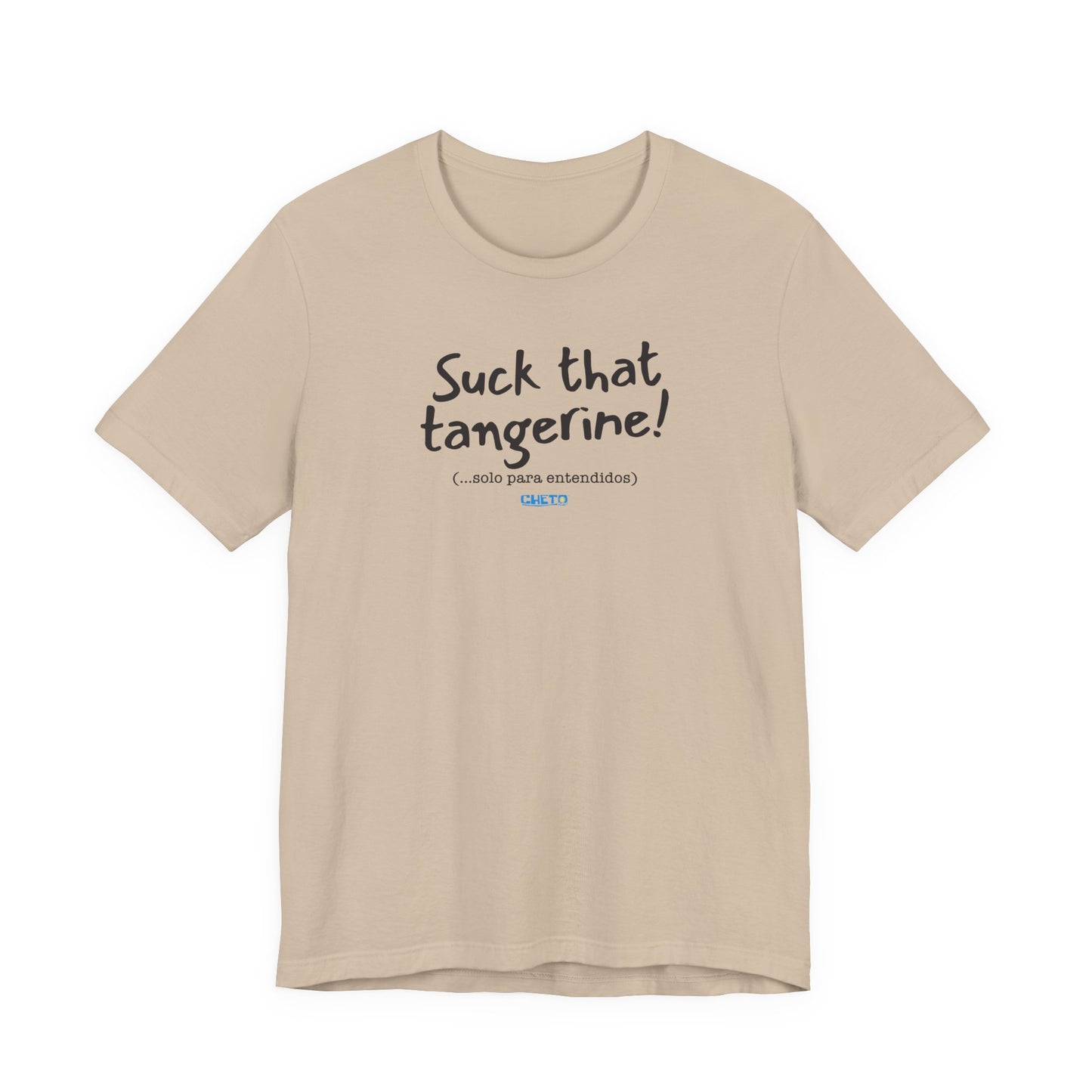 Suck that tangerine - Unisex Jersey Tee