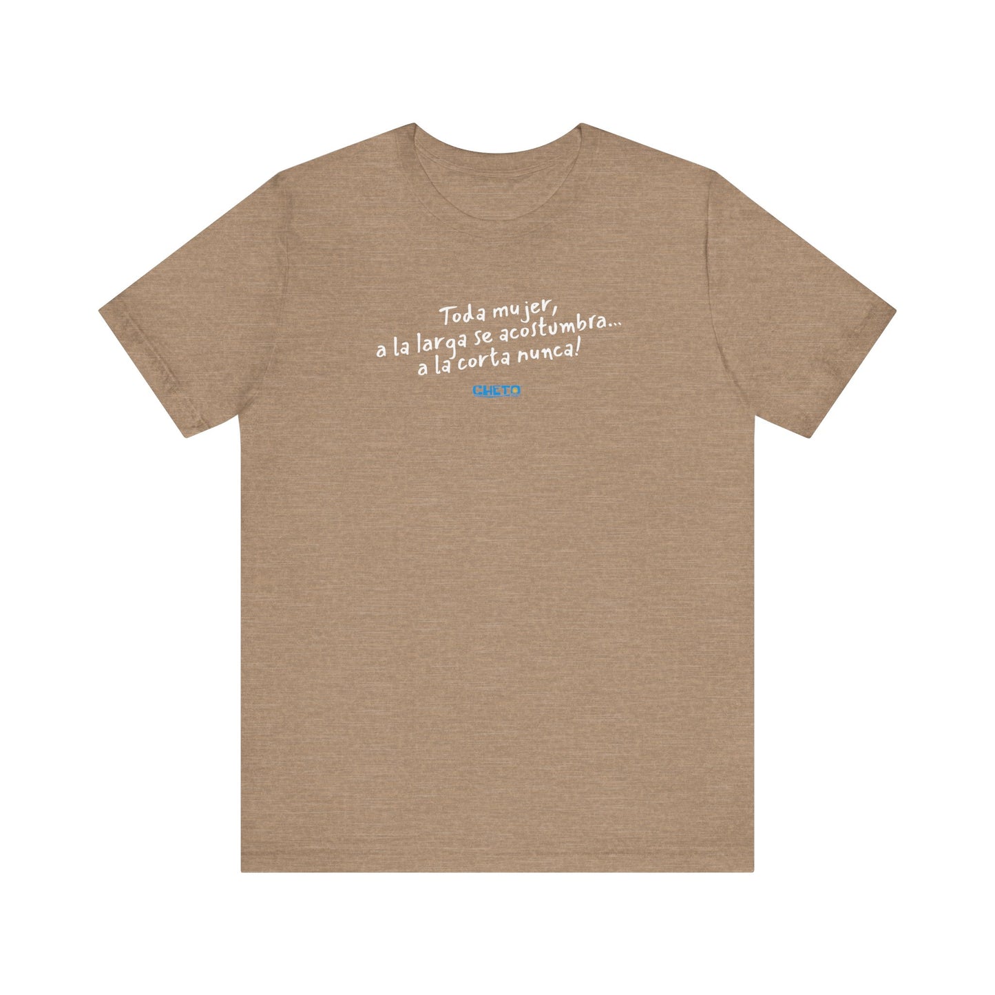 Toda mujer... Unisex Jersey Tee