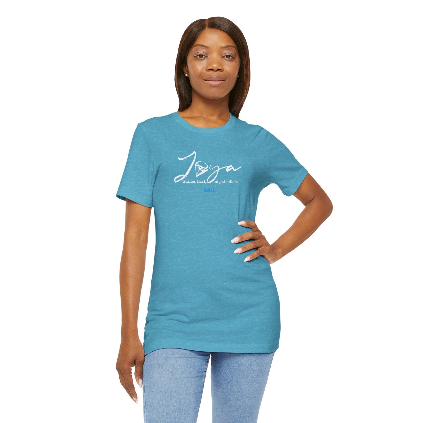 Joya, nunca taxi, ni patrullero Unisex Jersey Tee
