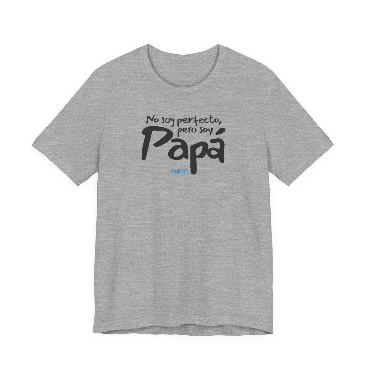 No soy perfecto, pero soy papá - Unisex Jersey Tee