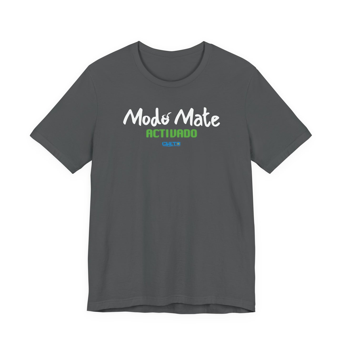 Modo mate: Activado - Unisex Jersey Tee