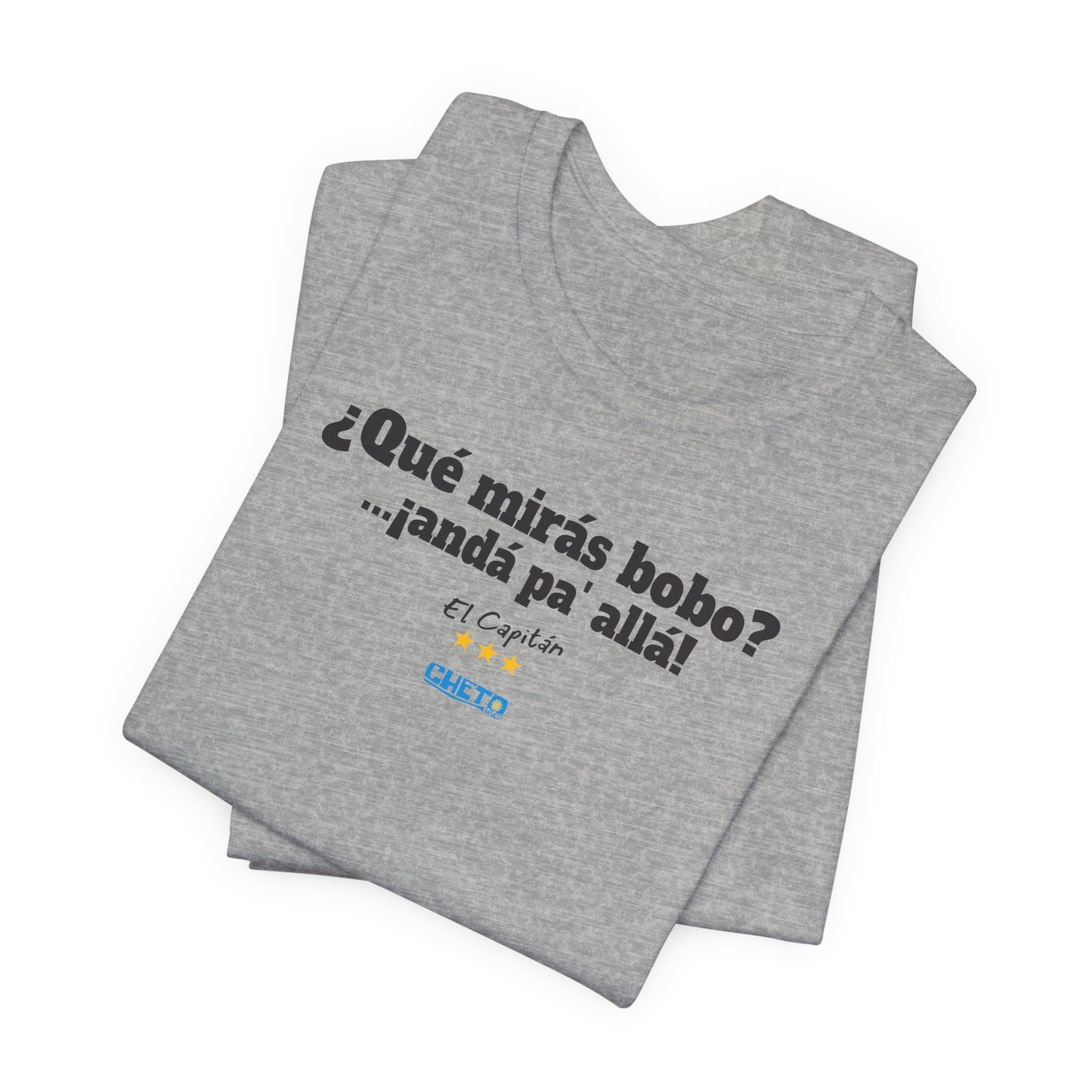 ¿Qué mirás bobo? Unisex Jersey Tee