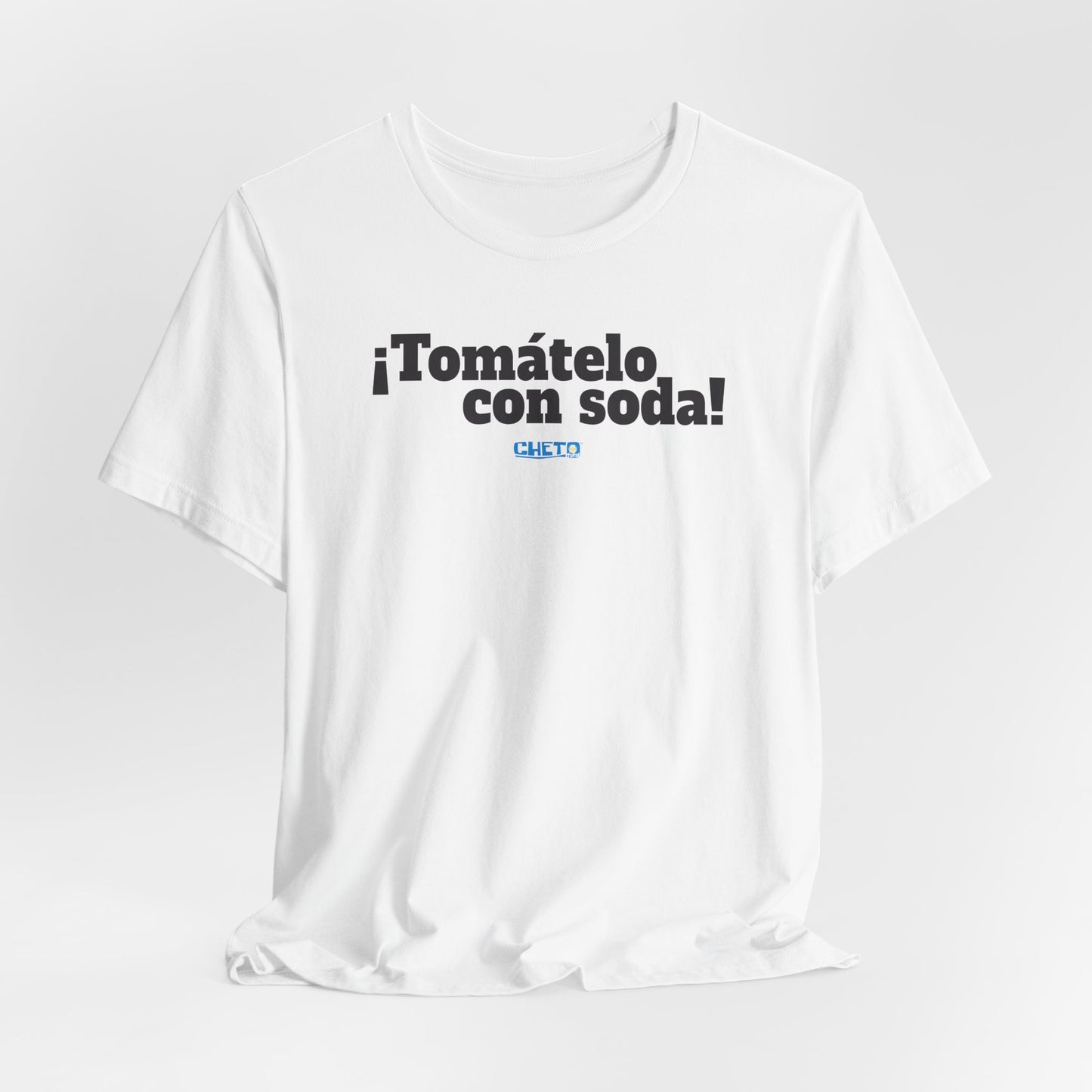 ¡Tomátelo con soda! - Unisex Jersey Tee