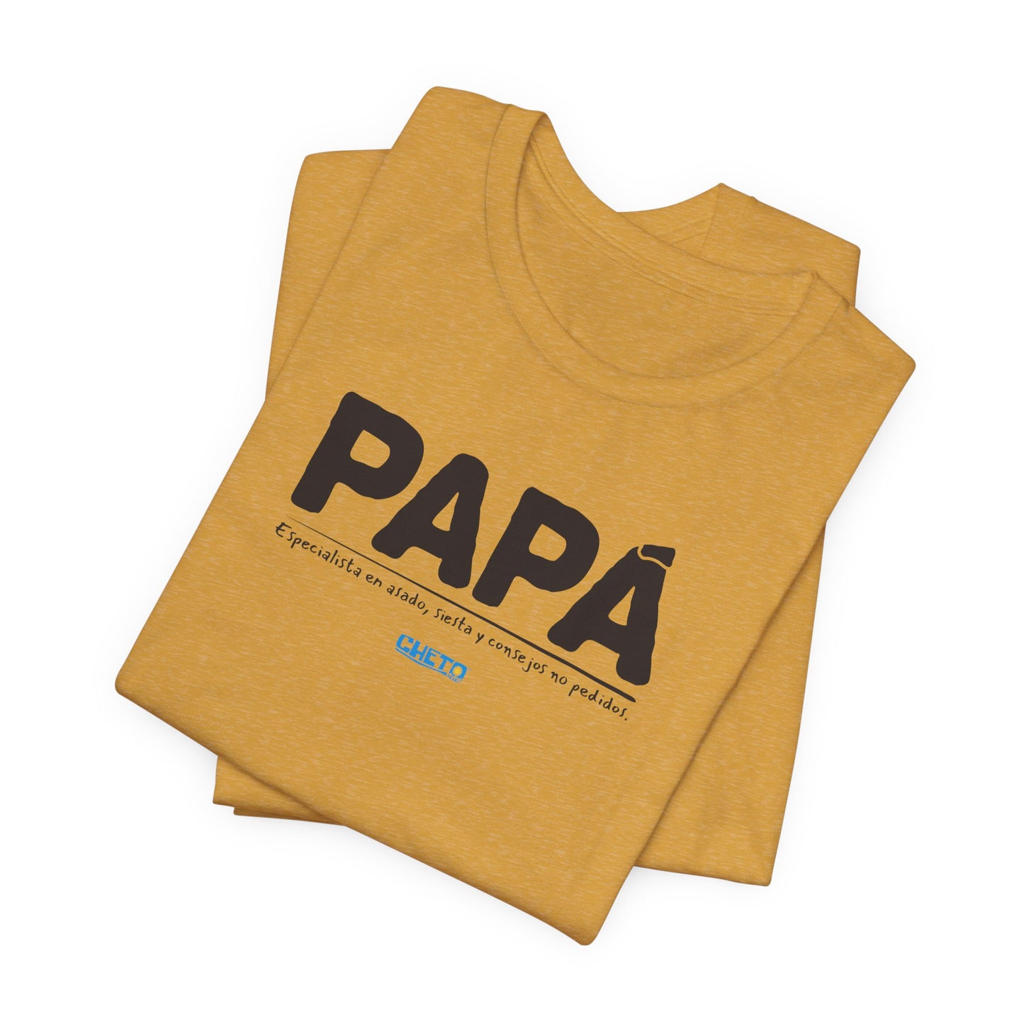 Papá: Especialista en asado, siesta y consejos no pedidos - Unisex Jersey Tee