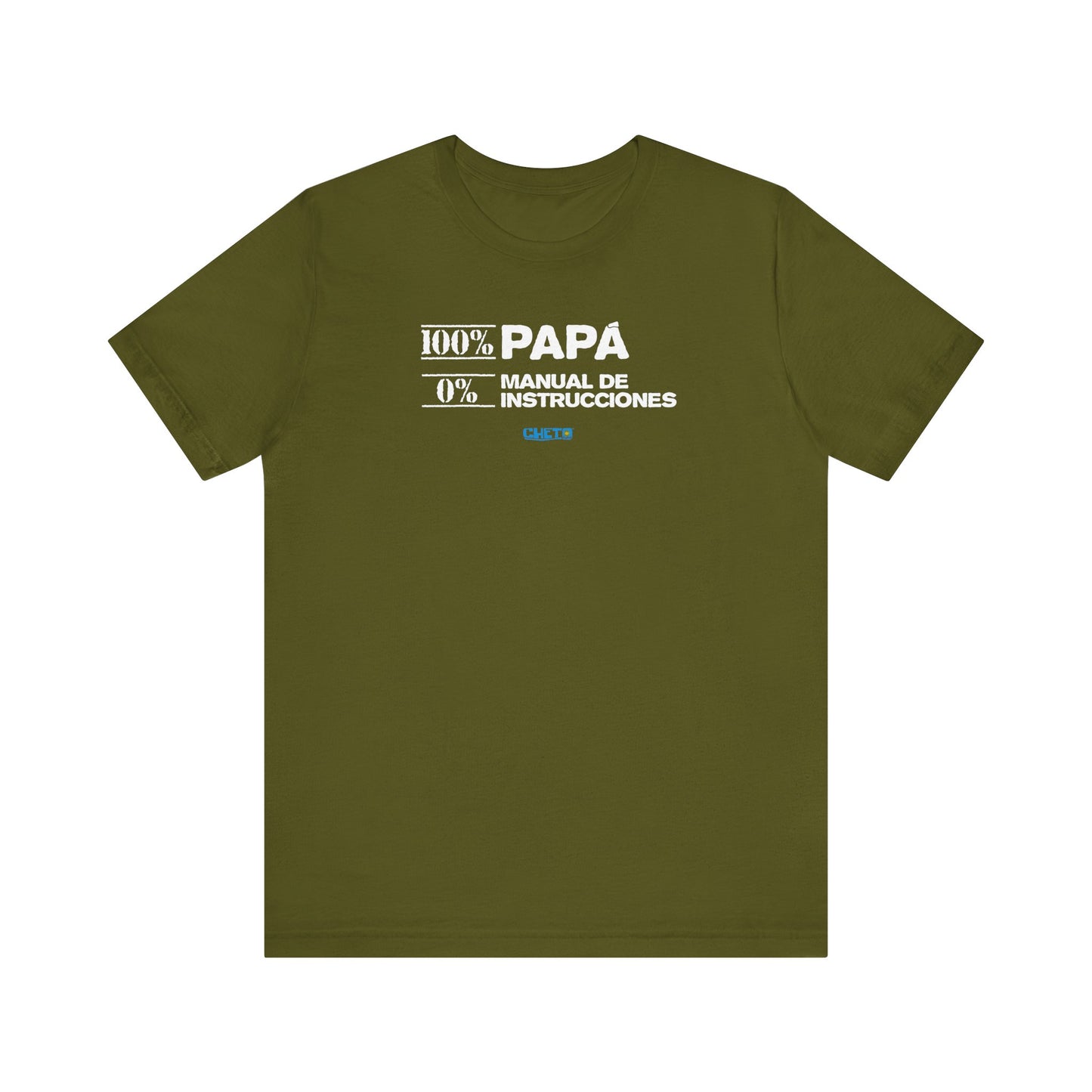 100% Papá, 0% Manual de Instrucciones - Unisex Jersey Tee