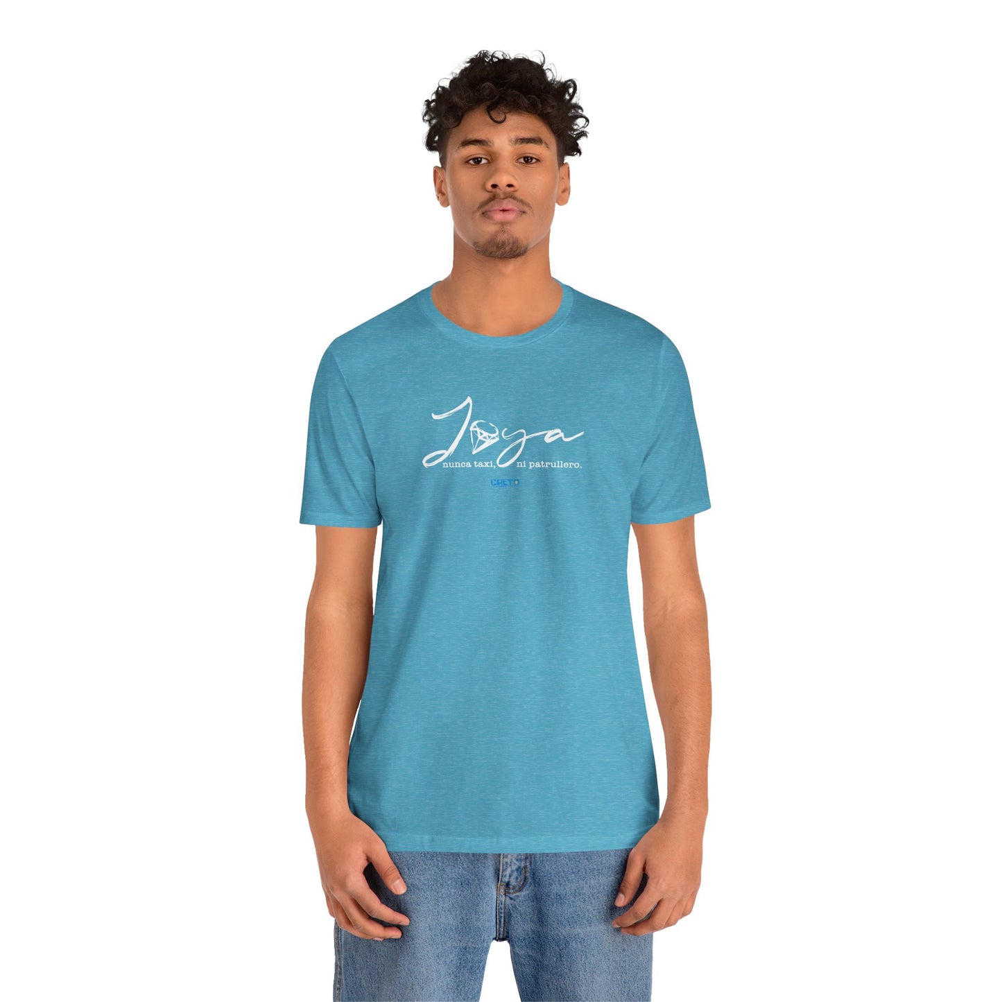 Joya, nunca taxi, ni patrullero Unisex Jersey Tee