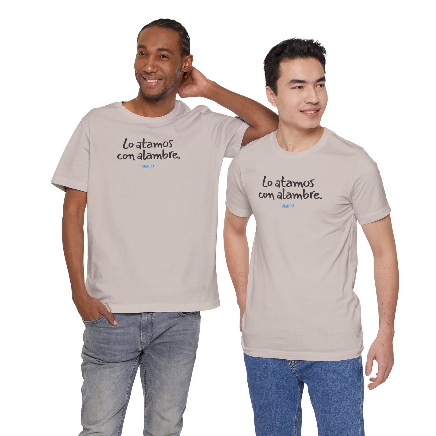 Lo atamos con alambre - Unisex Jersey Tee