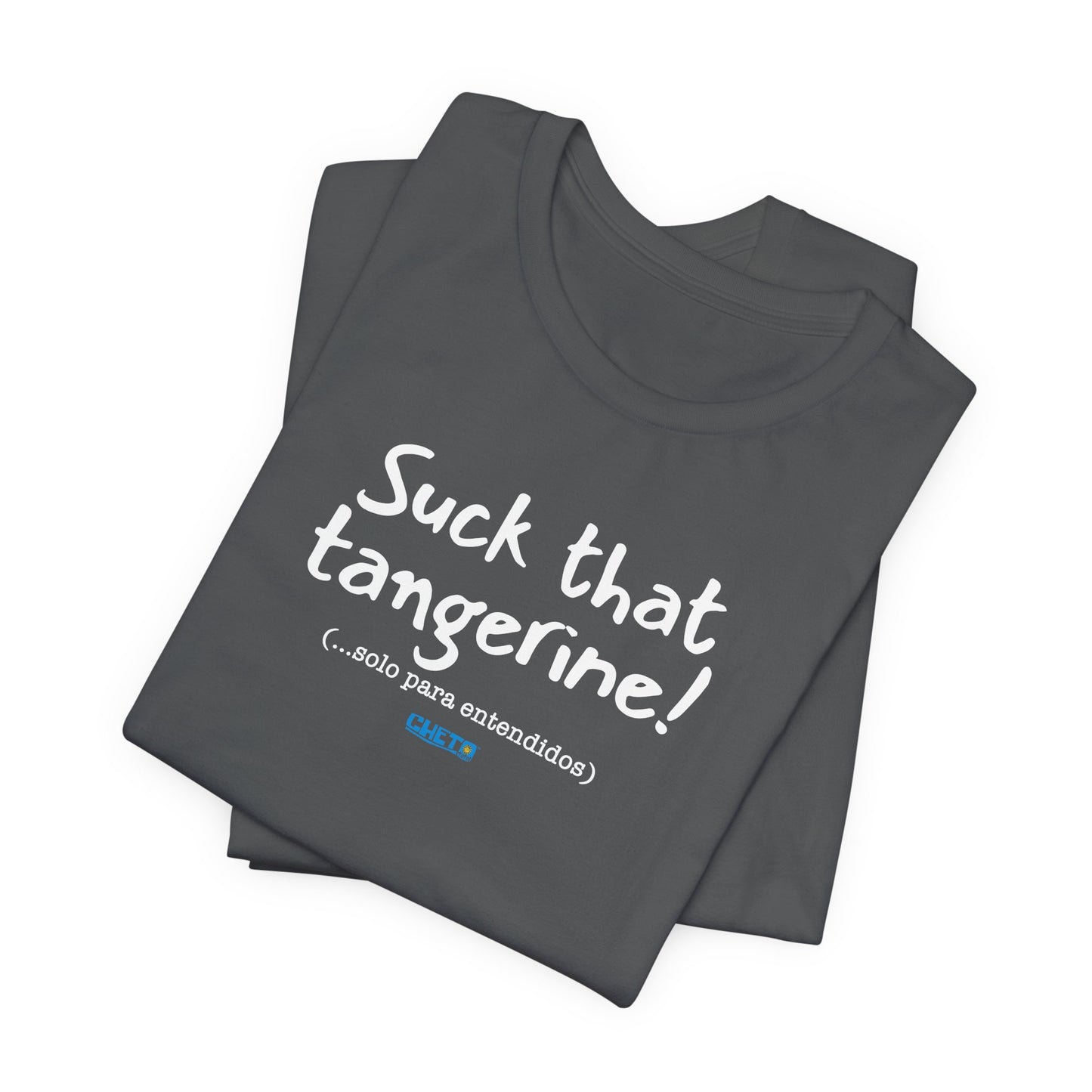 Suck that tangerine - Unisex Jersey Tee