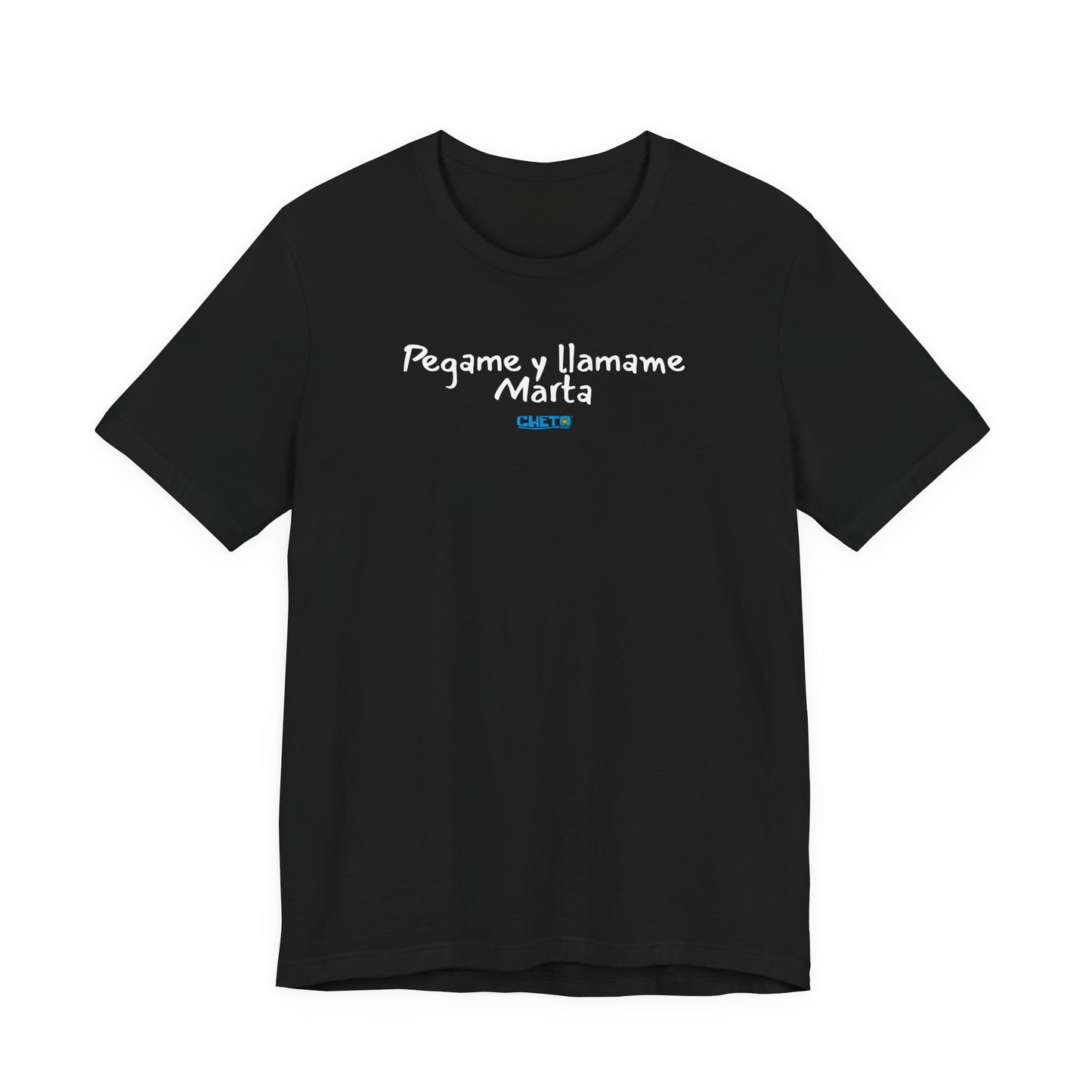 Pegame y llamame Marta - Unisex Jersey Tee