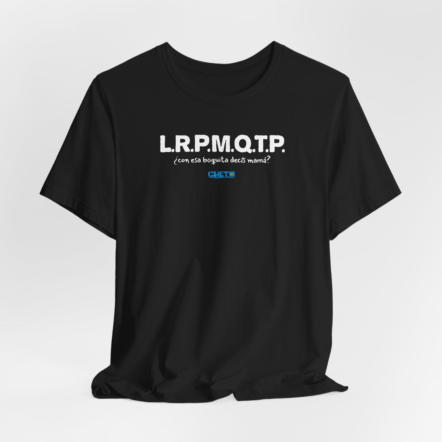 L.R.P.M.Q.T.P. - Unisex Jersey Tee