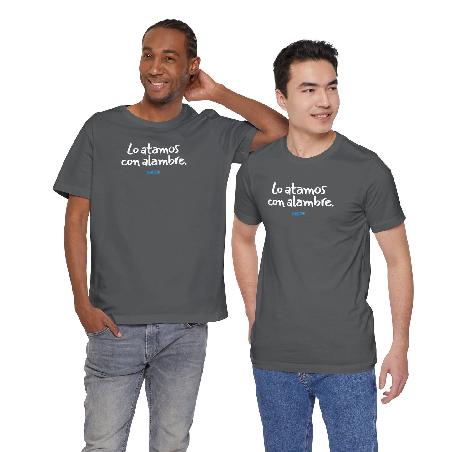 Lo atamos con alambre - Unisex Jersey Tee