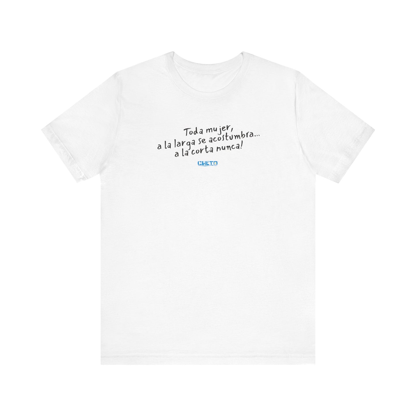Toda mujer... Unisex Jersey Tee