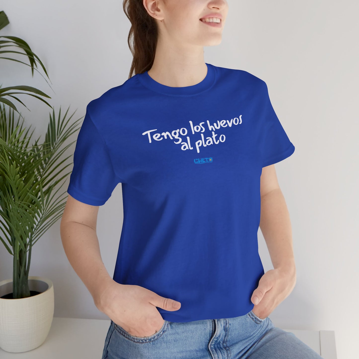 Tengo los huevos al plato - Unisex Jersey Tee